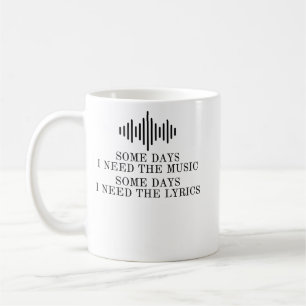 Några dagar jag behöver musiken några dagar jag be kaffemugg
