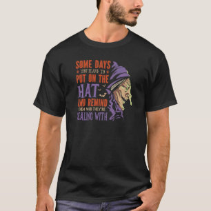 Några dagar måste du sätta på dig och påminna om t shirt