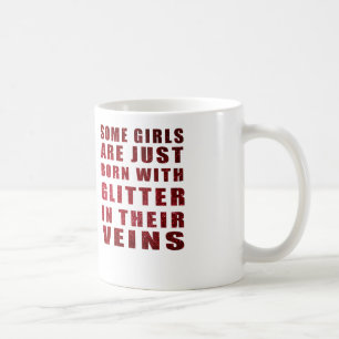 några flickor är födda med glitter kaffemugg