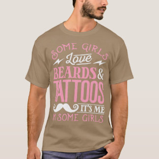 Några flickor Kärlek Beards amp Tattoos Bearded Ma T Shirt