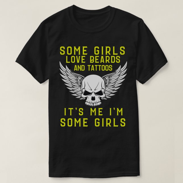 några flickor kärlek skägg och tatueringar Jag är  T Shirt (Design framsida)