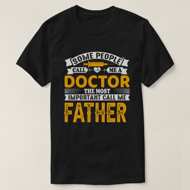 Några kallar mig A Doktor FAR T Shirt (Design framsida)