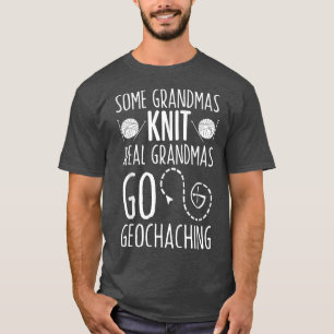 Några mormas Sticka Real Grandmas går Geocaching T T Shirt