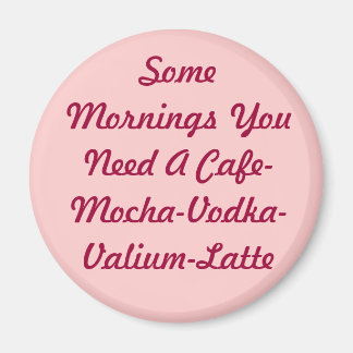 Några morningar... magnet