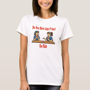 Några skitsar? Go Fish-parodi T Shirt