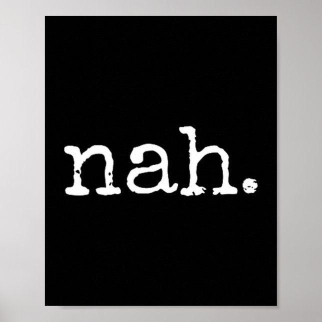 Nah - Funny Marcus Vr Chat Humor  Poster (Framsidan)