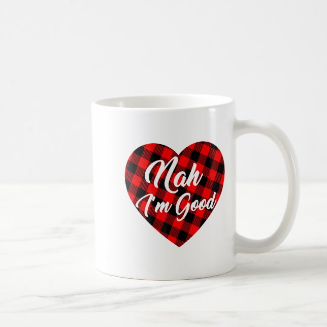 Nah Im Good Heart Red Plaid Funny Adult Anti Vale  Kaffemugg (Höger)
