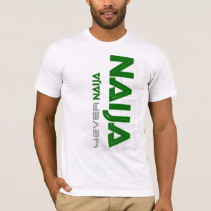 naija 4 någonsin t-shirt