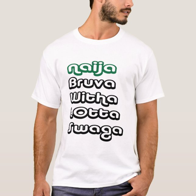 naija-bruva-swaga# tee shirt (Framsida)