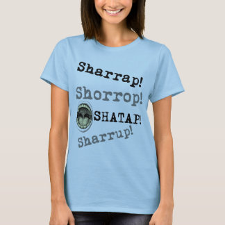 Naija stil - Sharrap! T-tröja Tee Shirt