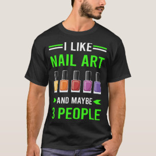 Nail Art Nagel Tech Manicuist Manicurist Pedicuris T Shirt