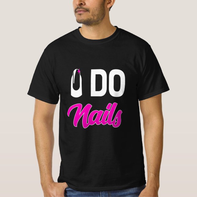 Nail Artist Do Nagel T Shirt (Framsida)