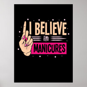 Nail Boss Believe In Manicures Poster