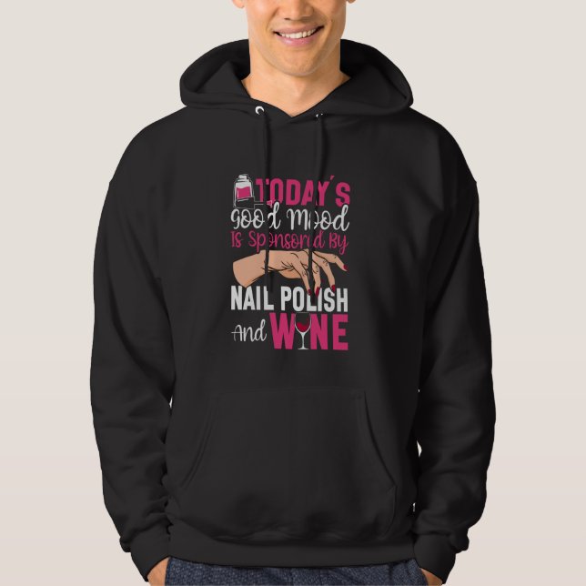 Nail Tech Quote Work Uniform Nail Polish Wine Toda Hoodie (Framsida)