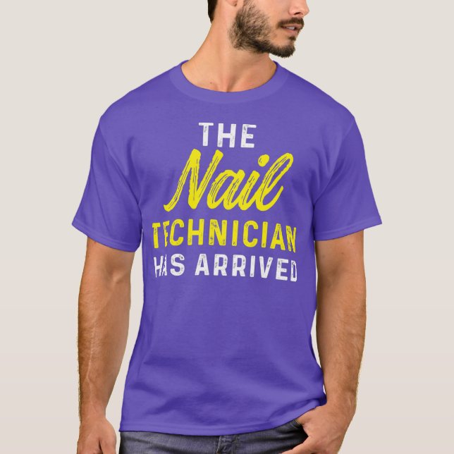 Nail Technician anlände Nagel Tech Artist T Shirt (Framsida)