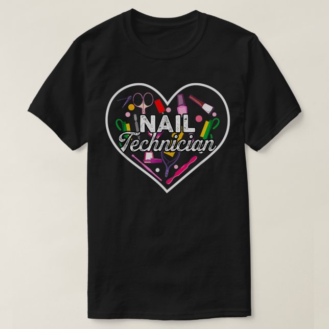 Nail Technician Heart Tools Nail Tech Artist Manic T Shirt (Design framsida)