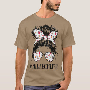 Nail Technician Manicurist Beauty Nagel T Shirt