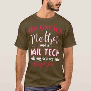 Nail Technician Nagel Tech Artist Manicurist Mamma T Shirt