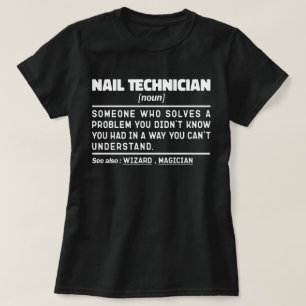 Nail Technician Noun Makeup Artsit Apprecision T Shirt
