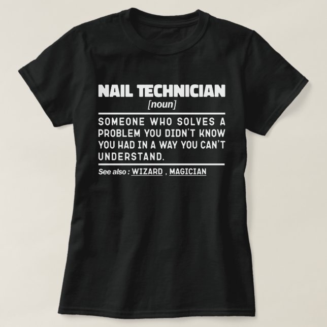 Nail Technician Noun Makeup Artsit Apprecision T Shirt (Design framsida)