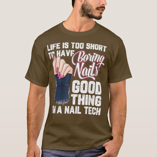 Nail Technician  perfect for Nail Artist T Shirt (Framsida)