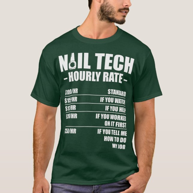 Nail Technician Rate Nagel Tech Artist Manicurist T Shirt (Framsida)