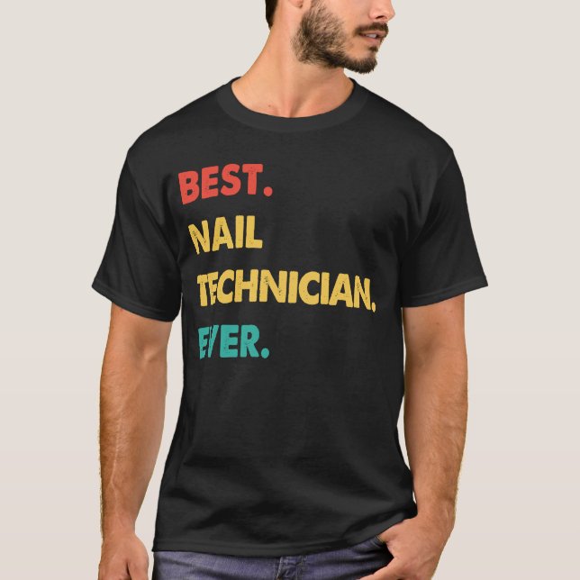 Nail Technician Retro Best Nail Technician någonsi T Shirt (Framsida)
