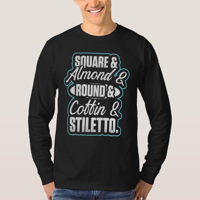 Nail Technician Square Nagel Tech Artist Manicuris T Shirt (Framsida)