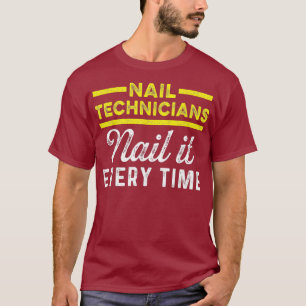 Nail Technician Time Nagel Tech Artist Manicurist T Shirt