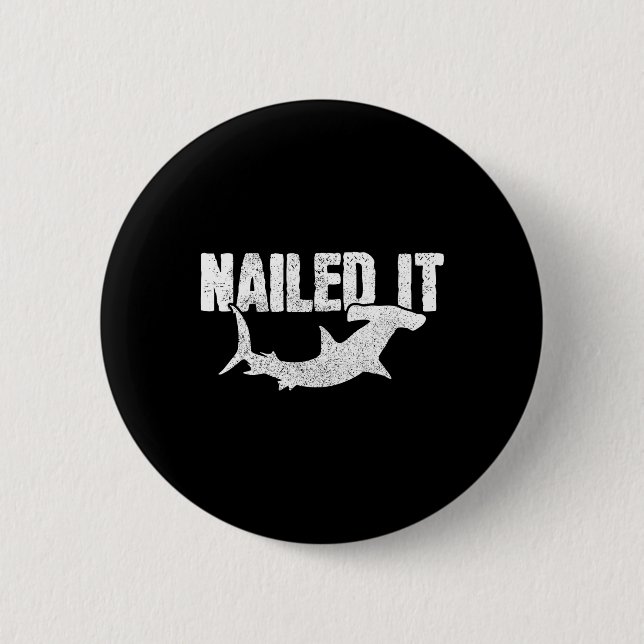 Nailed It Hammerhead Shark Funny Fisherman Knapp (Framsida)