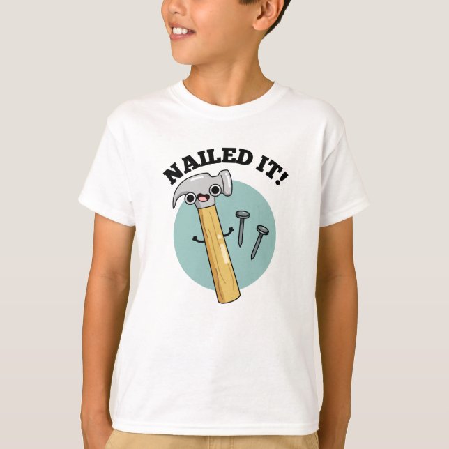 Nailit Den Funny Hammer Nagel Pun T Shirt (Framsida)