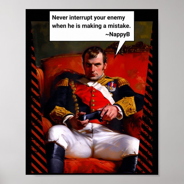 Naleon Bonaparte Gamer Quote - Funny History  Poster (Framsidan)