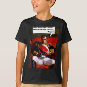 Naleon Bonaparte Spelarcitat - Rolig Historia T Shirt