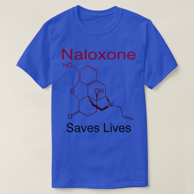 Naloxone Saves Lives T Shirt (Design framsida)
