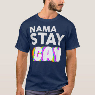 Nama Stanna Gay Funny LBGT Pride Awareness Month s T Shirt