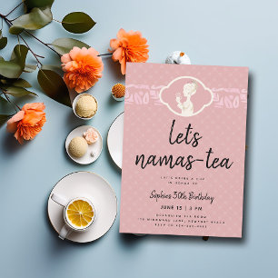 Namas-tea Funny Cute Chic Tea Party 30års födelsed Inbjudningar