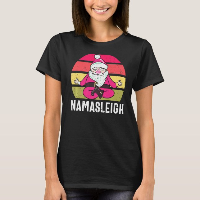 Namasleigh Santa in Yoga Pose Meditating Funny Chr T Shirt (Framsida)