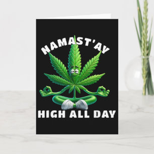 Namast’ay Högt Hela Dagen Rolig Yoga Weed Zen Medi Kort