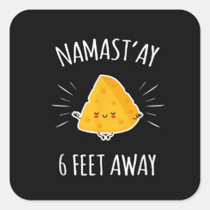 Namastay 6 Feet Away Kawaii Cute Cheese Yoga Älska Fyrkantigt Klistermärke