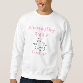 Namastay bort från mig lång ärmad tröja