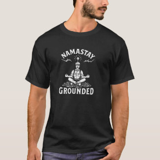 Namastay Groround Electrician Lineman Labor Day T Shirt
