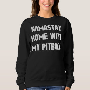 Namastay Home med min Pitbull-funny Pit Bull Dog L T Shirt