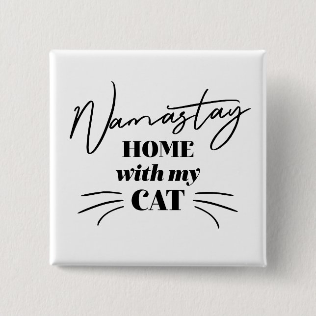 Namastay Home med mitt katt Knapp (Framsida)
