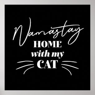 Namastay Home med mitt katt Poster