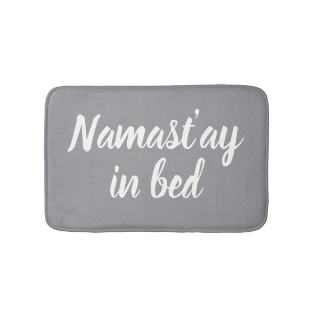 Namastay in bed funny light grey designer badrumsmatta (Framsidan)