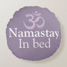 Namastay In Bed Yoga Lavender purple white Funny Rund Kudde