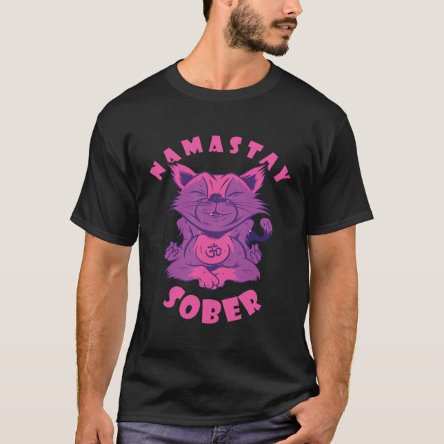 Namastay Sober Cat Alcoholic Abstinence AA Support T Shirt (Framsida)