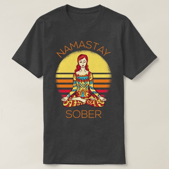 Namastay Sober I T Shirt (Design framsida)