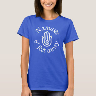 Namaste 6:s fötter bort t shirt