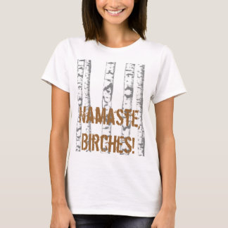 Namaste björkar! tee shirt
